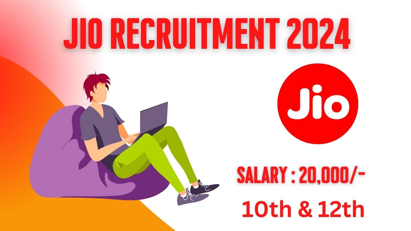 Jio Customer Associate Recruitment 2024